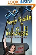Happy Trails to High Weirdness