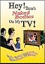Hey There's Naked Bodies On My TV!