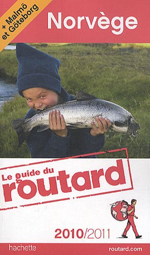 Collectif - Guide du Routard Norv�ge (+ Malm� et G�teborg) 2010/2011