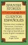 Spanish Stories / Cuentos Espa�oles (A Dual-Language Book) (English and Spanish Edition)