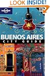 Lonely Planet Buenos Aires 6th Ed.: 6...
