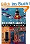 Buenos Aires: City Guide (Lonely Planet Buenos Aires)