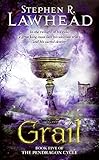 Grail (The Pendragon Cycle, Book 5)