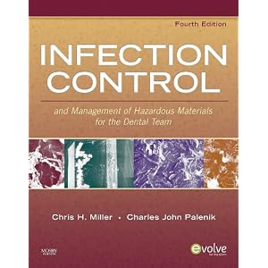 Click here to buy Infection Control and Management of Hazardous Materials for the Dental Team... by Chris H. Miller PhD and Charles John Palenik MS.