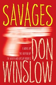 Cover of "Savages: A Novel" Cover of "Savages: A Novel"