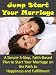 Books : Jump Start Your Marriage: A Simple, 5-Step Plan to Start Your Marriage on the Path to Happiness and Fulfillment