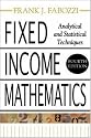 Fixed Income Mathematics, 4E: Analytical & Statistical Techniques