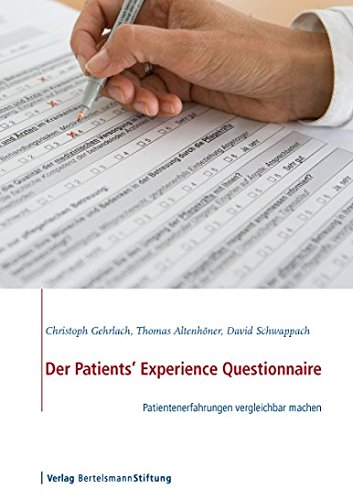 Der Patients' Experience Questionnaire: Patientenerfahrungen vergleichbar machen (German Edition)