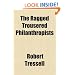 The Ragged Trousered Philanthropists