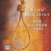 Nor All Your Tears | [Keith McCarthy]