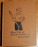 Bats & gloves of glory