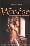 Was&aacute;se: Indigenous Pathways of Action and Freedom