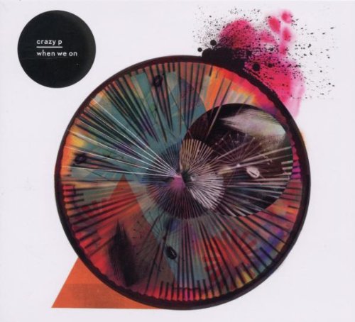 Crazy P - When We On - Zortam Music