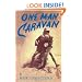 One Man Caravan (Incredible Journeys Books)