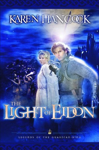 Light of Eidon (Legends of the Guardian-King, Book 1)