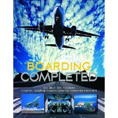 Boarding completed: Airlines, Flugh�fen, Routen und Passagiere