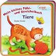 Mein  kleines F�hl- und Streichelbuch - Tiere