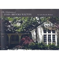The Architecture of John Brooks Walton