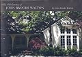 The Architecture of John Brooks Walton