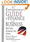 The Entrepreneur's Guide to Finance & Business: Wealth Creation Techniques for Growing a Business