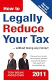 How to Legally Reduce Your Tax 2011 edition