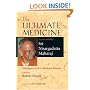 The Ultimate Medicine: Dialogues with a Realized Master