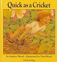Quick As a Cricket (Child's Play Library)