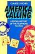 America Calling: A Social History of the Telephone to 1940