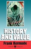 History and Value (Clarendon Lectures)