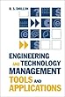 Engineering and technology management tools and applications - [electronic resource]  : B.S. Dhillon.