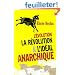 L'�volution, la r�volution et l'id�al anarchique