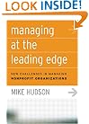 Managing at the Leading Edge: New Challenges in Managing Nonprofit Organizations