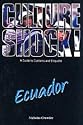 Culture Shock! Ecuador: A Guide to Customs and Etiquette