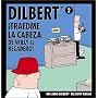 Dilbert 2. Traedme la Cabeza de Willy el Recadero