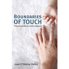 Boundaries of Touch: Parenting and Adult-Child Intimacy