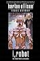 I, Robot: The Illustrated Screenplay I, Robot: The Illustrated Screenplay