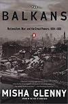 The Balkans : nationalism, war, and the Great Powers, 1804-1999