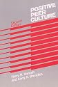 Positive Peer Culture (Modern Applications of Social Work)