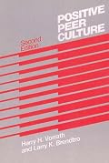 Positive Peer Culture (Modern Applications of Social Work)