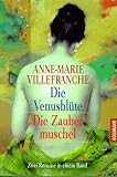 Bücher : Die Venusblüte / Die Zaubermuschel