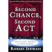 Second Chance, Second Act: Turning Your Messes into Successes