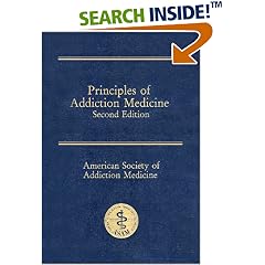 Principles of Addiction Medicine, 2nd Edition