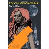 Lonely Werewolf Girlby Martin Millar