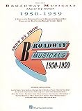 Broadway Musicals Show by Show, 1950-1959 (Broadway Musicals Show by Show)