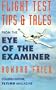 Flight Test Tips & Tales from the Eye of the Examiner