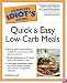 The Complete Idiot's Guide to Quick and Easy Low-Carb Meals