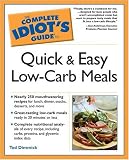 The Complete Idiot`s Guide to Quick and Easy Low-Carb Meals