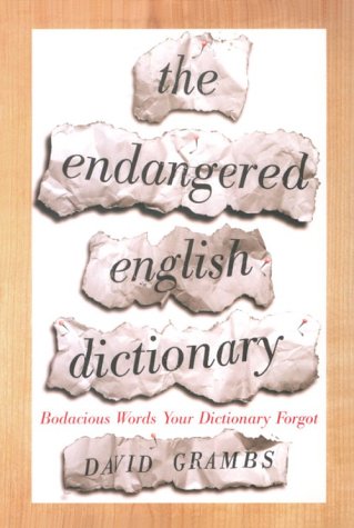 The Endangered English Dictionary: Bodacious Words Your Dictionary Forgot under Synonyms & Antonyms in The Books Store