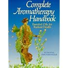 Click here to buy Complete Aromatherapy Handbook: Essential Oils for Radiant Health by Susanne Fischer-Rizzi.