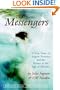 The Messengers: A True Story of Angelic Presence and the Return to the Age of Miracles